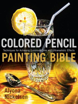 cover image of Colored Pencil Painting Bible